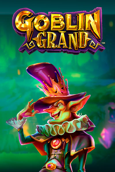 Goblin Grand